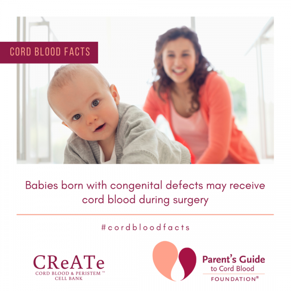 Babies born with congenital defects may receive cord blood during surgery