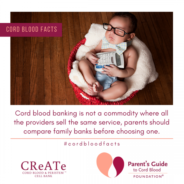 Cord blood banking is not a commodity where all the providers sell the same service, parents should compare family banks before choosing one